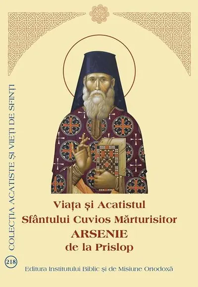 Viața și Acatistul Sfântului Cuvios Mărturisitor Arsenie de la Prislop - Paperback brosat - ***