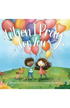 When I Pray for You
