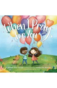 When I Pray for You