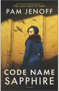 Code Name Sapphire: A World War 2 Novel