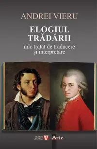 Elogiul trădării - Paperback brosat - Andrei Vieru