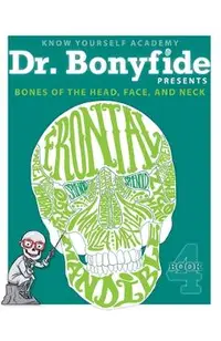 Bones of the Head, Face, and Neck: Book 4