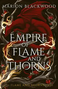 Empire of Flame and Thorns (Flame and Thorns 1)