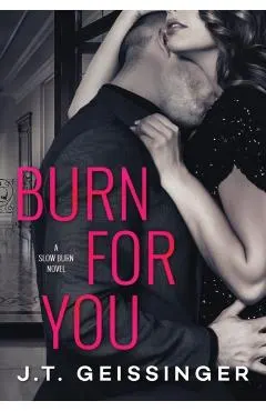 Burn for You