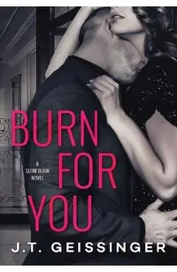 Burn for You