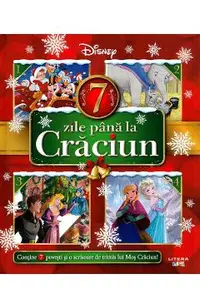 Disney. 7 zile pana la Craciun