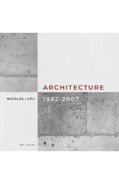 Architecture 1982-2007