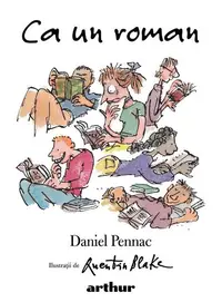 Ca un roman - Paperback brosat - Daniel Pennac