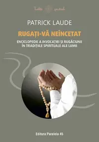 Rugați-vă neîncetat - Paperback brosat