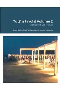 Tutt* a tavola! Volume 2: Workbook & Lab Manual