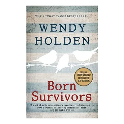 Born Survivors, Wendy Holden
