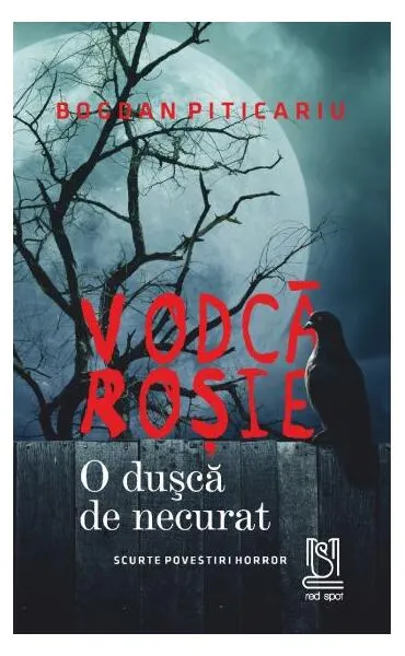 Vodcă roșie - Paperback brosat - Bogdan Piticariu