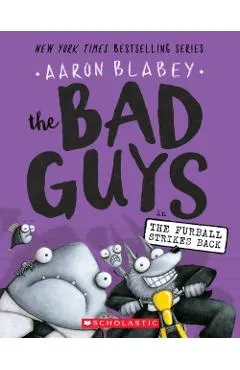 The Bad Guys in the Furball Strikes Back (the Bad Guys #3), Volume 3