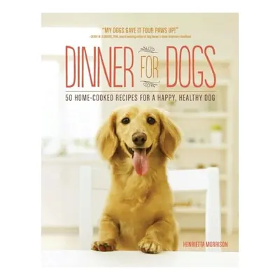 Dinner for Dogs, Henrietta Morrison