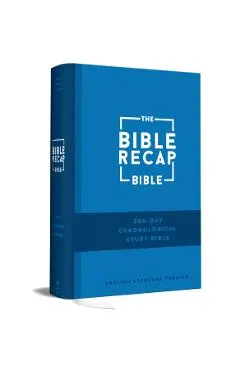 The Bible Recap 365-Day Chronological Study Bible: English Standard Version