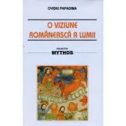 O viziune romaneasca a lumii. Studiu de folclor