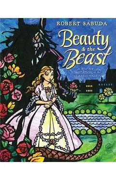 Beauty & the Beast: A Pop-Up Book of the Classic Fairy Tale