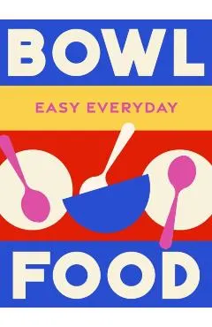 Bowl Food -