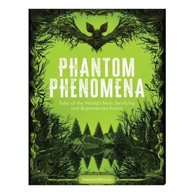 Phantom Phenomena