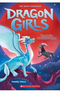 Phoebe the Moonlight Dragon (Dragon Girls #8)