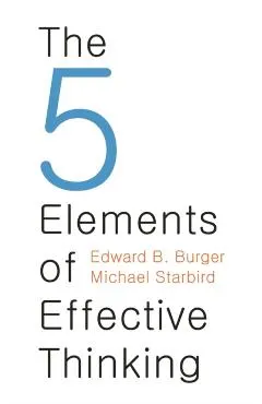 5 Elements of Effective Thinking