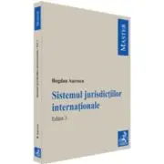 Sistemul jurisdictiilor internationale. Editia 3