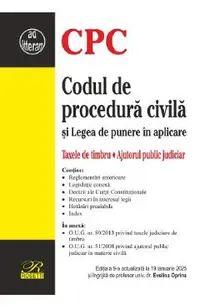 Codul de procedura civila si Legea de punere in aplicare Ed.9 Act.19 Ianuarie 2025
