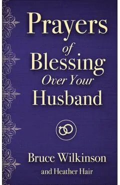 Prayers of Blessing Over Your Husband
