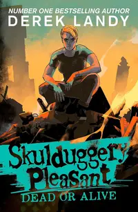 Skulduggery Pleasant 14: Dead or Alive