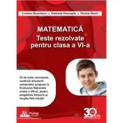 Matematica. Teste rezolvate pentru clasa a 6-a
