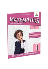 Matematica si explorarea mediului clasa I. Editia a III-a/ Matematica pentru clasele primare