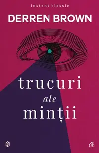 Trucuri ale minţii - Paperback brosat - Derren Brown