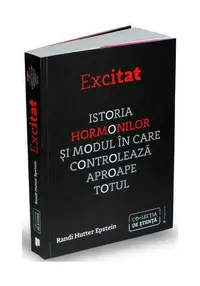 Excitat. Istoria hormonilor