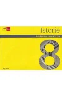 Istorie - Clasa 8 - Caiet