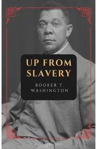 Up from Slavery: New Large Print Edition
