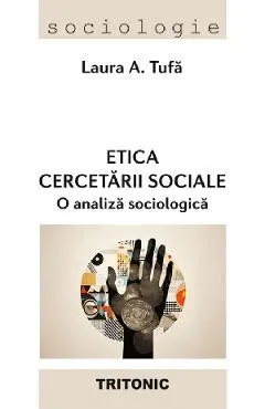 Etica cercetarii sociale. O analiza sociologica