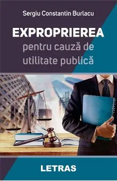 eBook Exproprierea pentru cauza de utilitate publica