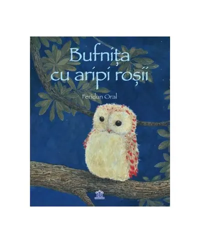 Bufnița cu aripi roșii - Hardcover - Feridun Oral