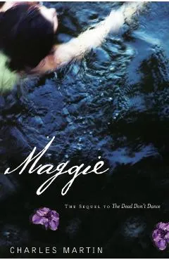Maggie: The Sequel to the Dead Don't Dance