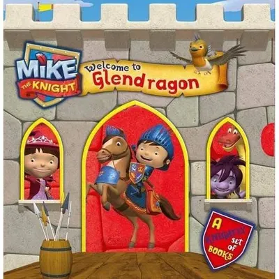 Mike the Knight: Welcome to Glendragon