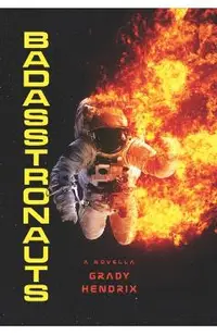 Badasstronauts
