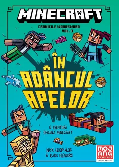 Minecraft. Cronicile Woodsword. În adâncul apelor (Vol. 3) - Paperback brosat - Nick Eliopulos, Luke Flowers