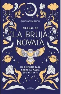 Manual de la Bruja Novata / The Rookie Witch's Handbook