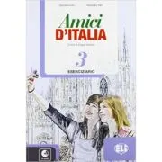 Amici d’Italia 3 Eserciziario + CD Audio