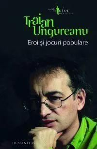 Eroi si Jocuri Populare