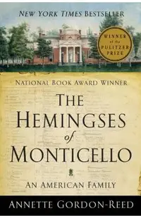 The Hemingses of Monticello: An American Family