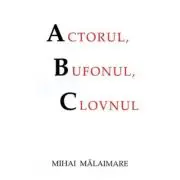 Actorul, clovnul si bufonul