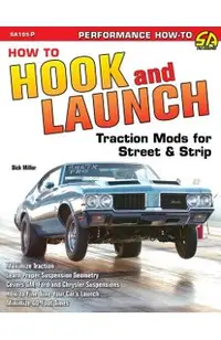 How to Hook & Launch: Traction Mods for Street & Strip