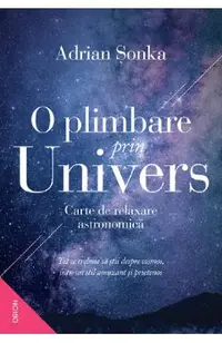eBook O plimbare prin Univers. Carte de relaxare astronomica
