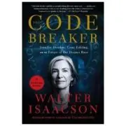 Spargatoarea de coduri. Jennifer Doudna, editarea genetica si viitorul speciei umane